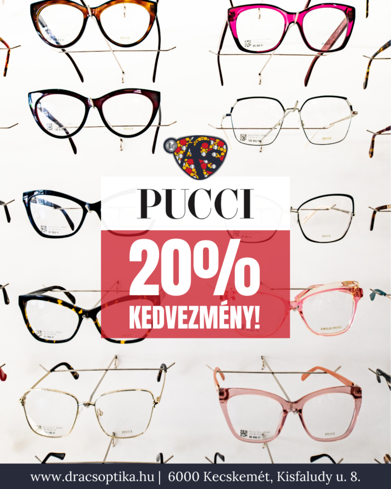 20% kedvezmény minden PUCCI szemüvegkeretre a kecskeméti Dr Ács Optikában március 17-től!